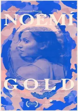 Noemí Gold (2019) фильм смотреть онлайн Noemí Gold (2019) фильм смотреть онлайн в хорошем качестве
