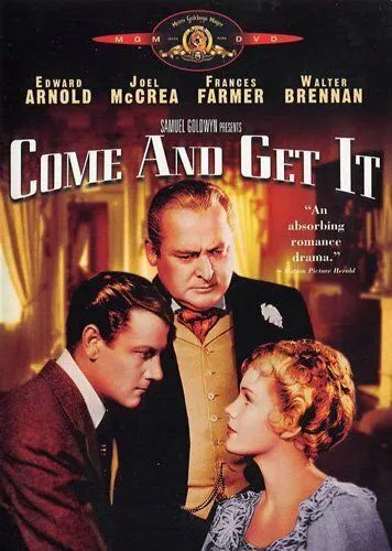 Приди и владей / Come and Get It (1936) фильм смотреть онлайн в хорошем качестве