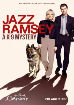 Jazz Ramsey: A K-9 Mystery (2024) фильм смотреть онлайн Jazz Ramsey: A K-9 Mystery (2024) фильм смотреть онлайн в хорошем качестве