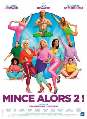 Не худо бы похудеть 2 / Mince alors 2! (2021) фильм смотреть онлайн Не худо бы похудеть 2 / Mince alors 2! (2021) фильм смотреть онлайн в хорошем качестве