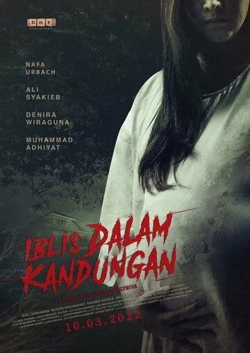 Iblis dalam Kandungan (2022) фильм смотреть онлайн в хорошем качестве