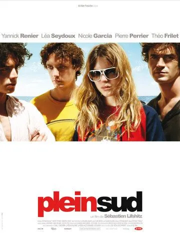 Строго на юг / Plein sud (2009) фильм смотреть онлайн Строго на юг / Plein sud (2009) фильм смотреть онлайн в хорошем качестве