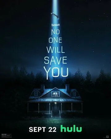 Никто тебя не спасёт / No One Will Save You (2023) фильм смотреть онлайн в хорошем качестве
