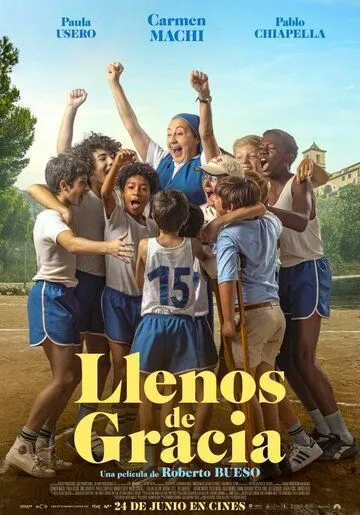 Llenos de gracia (2022) фильм смотреть онлайн в хорошем качестве