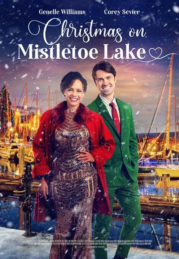 Christmas on Mistletoe Lake (2022) фильм смотреть онлайн в хорошем качестве