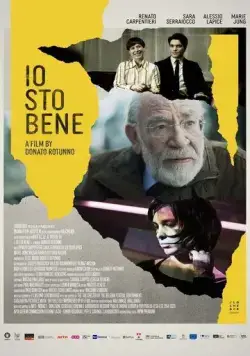 У меня всё хорошо / Io sto bene (2020) фильм смотреть онлайн в хорошем качестве
