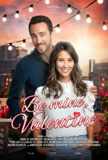 Будь моей валентинкой / Be Mine, Valentine (2022) фильм смотреть онлайн в хорошем качестве