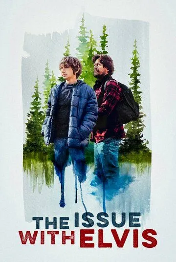Проблема с Элвисом / The Issue with Elvis (2022) фильм смотреть онлайн в хорошем качестве