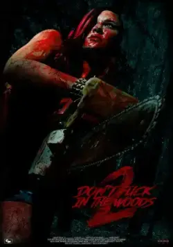 В лесу не сношаться! 2 / Don't Fuck in the Woods 2 (2022) фильм смотреть онлайн в хорошем качестве