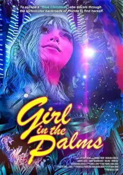 Девушка в пальмах / Girl in the Palms (2023) фильм смотреть онлайн в хорошем качестве