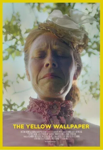 Жёлтые обои / The Yellow Wallpaper (2021) фильм смотреть онлайн в хорошем качестве