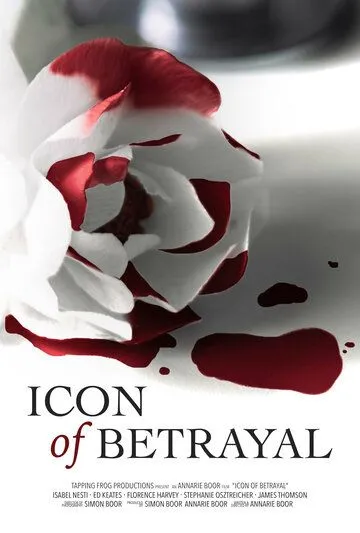 Символ предательства / Icon of Betrayal (2022) фильм смотреть онлайн Символ предательства / Icon of Betrayal (2022) фильм смотреть онлайн в хорошем качестве