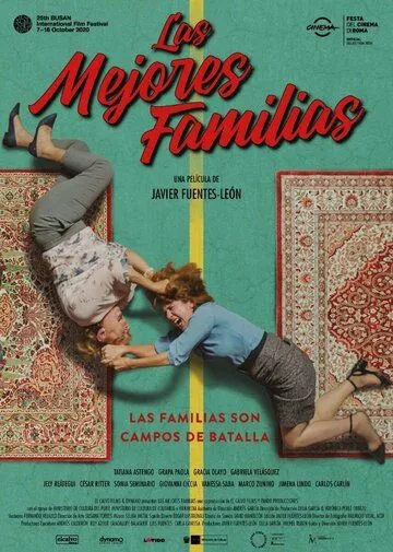Las mejores familias (2020) фильм смотреть онлайн Las mejores familias (2020) фильм смотреть онлайн в хорошем качестве