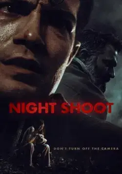 Ночная съёмка / Night Shoot (2024) фильм смотреть онлайн Ночная съёмка / Night Shoot (2024) фильм смотреть онлайн в хорошем качестве