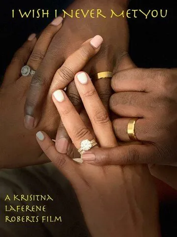 I Wish I Never Met You (2022) фильм смотреть онлайн I Wish I Never Met You (2022) фильм смотреть онлайн в хорошем качестве