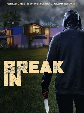 Взлом / Break In (2023) фильм смотреть онлайн Взлом / Break In (2023) фильм смотреть онлайн в хорошем качестве