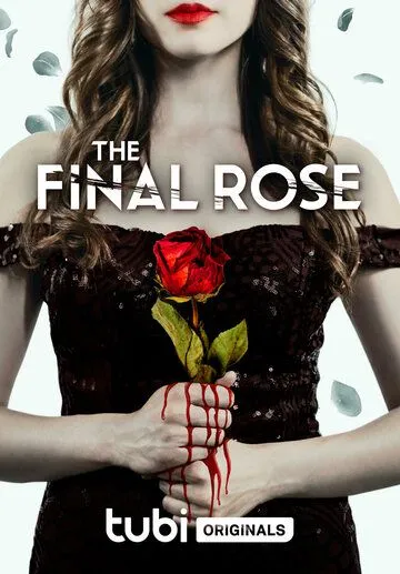 Последняя роза / The Final Rose (2022) фильм смотреть онлайн Последняя роза / The Final Rose (2022) фильм смотреть онлайн в хорошем качестве