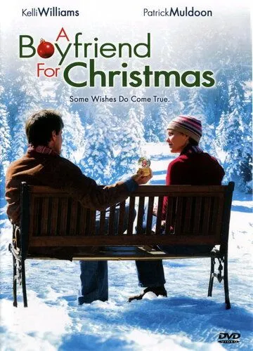Бойфренд на Рождество / A Boyfriend for Christmas (2004) фильм смотреть онлайн Бойфренд на Рождество / A Boyfriend for Christmas (2004) фильм смотреть онлайн в хорошем качестве