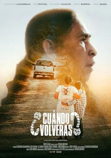 ¿Cuándo volverás? (2022) фильм смотреть онлайн ¿Cuándo volverás? (2022) фильм смотреть онлайн в хорошем качестве