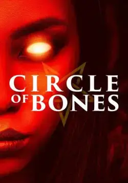 Круг костей / Circle of Bones (2020) фильм смотреть онлайн Круг костей / Circle of Bones (2020) фильм смотреть онлайн в хорошем качестве