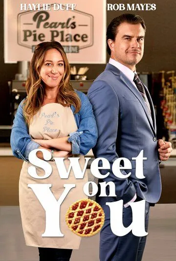 Sweet on You (2023) фильм смотреть онлайн Sweet on You (2023) фильм смотреть онлайн в хорошем качестве