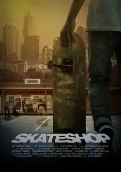 Skateshop (2021) фильм смотреть онлайн Skateshop (2021) фильм смотреть онлайн в хорошем качестве