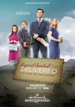 Подписано, запечатано, доставлено: Клятвы, что мы дали / Signed, Sealed, Delivered: The Vows We Have Made (2021) фильм смотреть онлайн в хорошем качестве