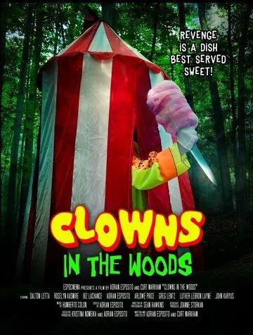 Клоуны в лесах / Clowns in the Woods (2021) фильм смотреть онлайн в хорошем качестве
