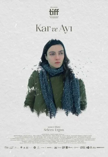 Снег и медведь / Kar ve Ayi (2022) фильм смотреть онлайн в хорошем качестве