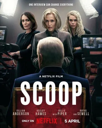 Сенсация / Scoop (2024) фильм смотреть онлайн в хорошем качестве