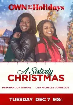 Рождество сестёр / A Sisterly Christmas (2021) фильм смотреть онлайн Рождество сестёр / A Sisterly Christmas (2021) фильм смотреть онлайн в хорошем качестве