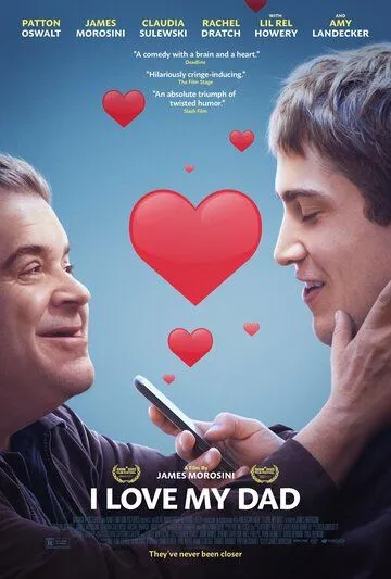 Я люблю моего отца / I LOVE MY DAD (2022) фильм смотреть онлайн в хорошем качестве