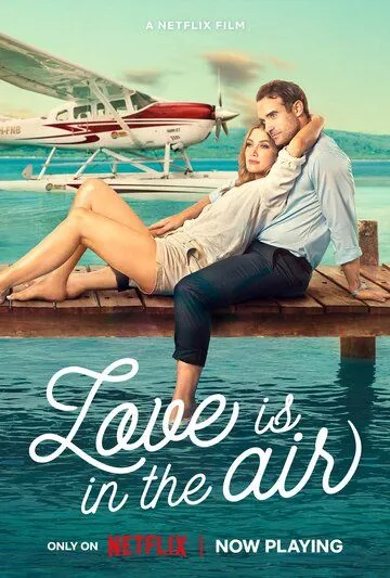 Влюбиться в воздухе / Love Is in the Air (2023) фильм смотреть онлайн Влюбиться в воздухе / Love Is in the Air (2023) фильм смотреть онлайн в хорошем качестве