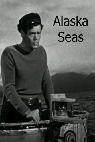 Моря Аляски / Alaska Seas (1954) фильм смотреть онлайн Моря Аляски / Alaska Seas (1954) фильм смотреть онлайн в хорошем качестве