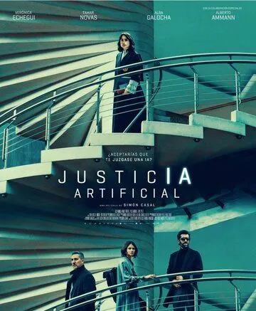 Искусственное правосудие / Justicia artificial (2024) фильм смотреть онлайн Искусственное правосудие / Justicia artificial (2024) фильм смотреть онлайн в хорошем качестве