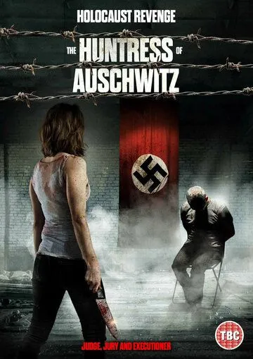 Охотница из Освенцима / The Huntress of Auschwitz (2022) фильм смотреть онлайн Охотница из Освенцима / The Huntress of Auschwitz (2022) фильм смотреть онлайн в хорошем качестве