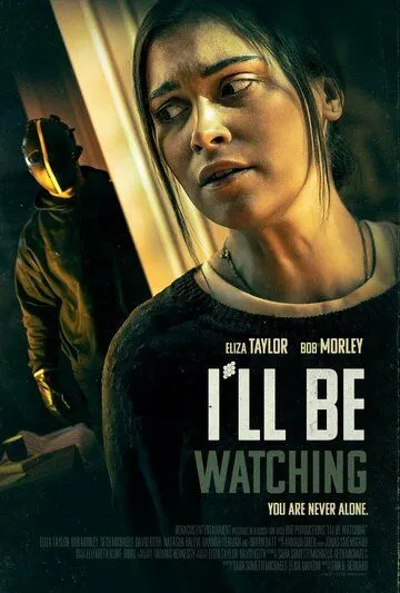 Я присмотрю за тобой / I'll Be Watching (2023) фильм смотреть онлайн Я присмотрю за тобой / I'll Be Watching (2023) фильм смотреть онлайн в хорошем качестве