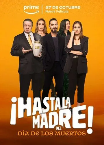 ¡Hasta la madre! Del día de los muertos (2023) фильм смотреть онлайн ¡Hasta la madre! Del día de los muertos (2023) фильм смотреть онлайн в хорошем качестве