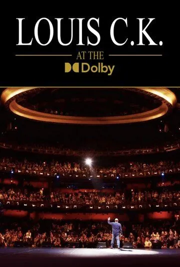 Луис С.К.: Выступление в Dolby Theatre / Louis C.K. at the Dolby (2023) фильм смотреть онлайн Луис С.К.: Выступление в Dolby Theatre / Louis C.K. at the Dolby (2023) фильм смотреть онлайн в хорошем качестве