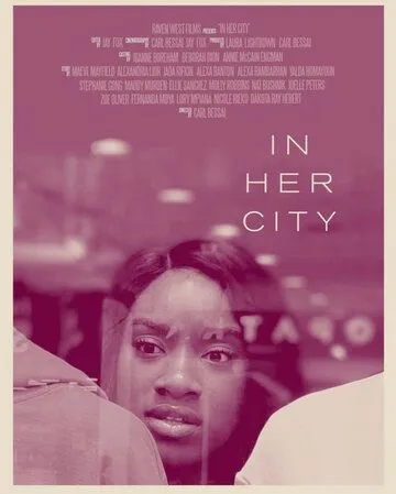 В её городе / In Her City (2020) фильм смотреть онлайн в хорошем качестве