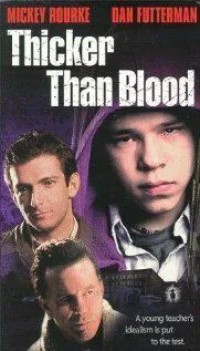 Гуще, чем кровь / Thicker Than Blood (1998) фильм смотреть онлайн Гуще, чем кровь / Thicker Than Blood (1998) фильм смотреть онлайн в хорошем качестве