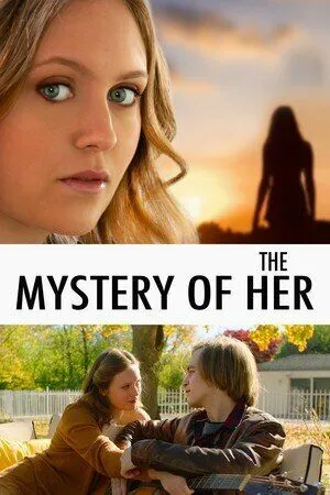 Её загадка / The Mystery of Her (2022) фильм смотреть онлайн в хорошем качестве