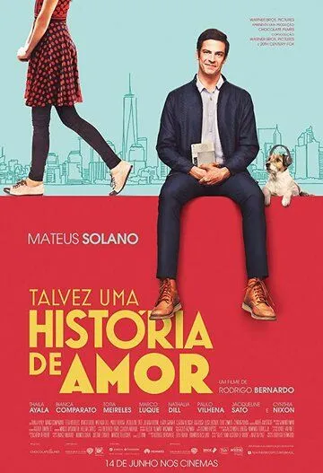 Talvez uma História de Amor (2018) фильм смотреть онлайн в хорошем качестве