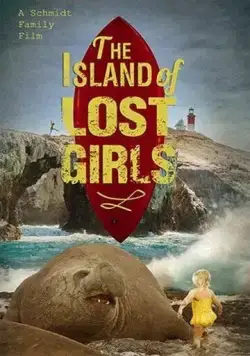 Остров пропавших девчонок / Island of Lost Girls (2022) фильм смотреть онлайн в хорошем качестве