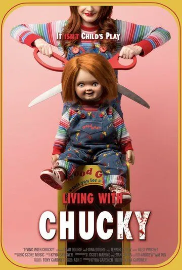 Жизнь с Чаки / Living with Chucky (2022) фильм смотреть онлайн в хорошем качестве