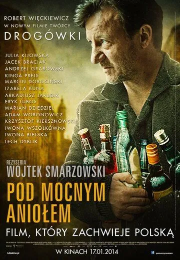 Песни пьющих / Pod mocnym aniolem (2014) фильм торрент Песни пьющих / Pod mocnym aniolem (2014) фильм скачать через торрент в хорошем качестве
