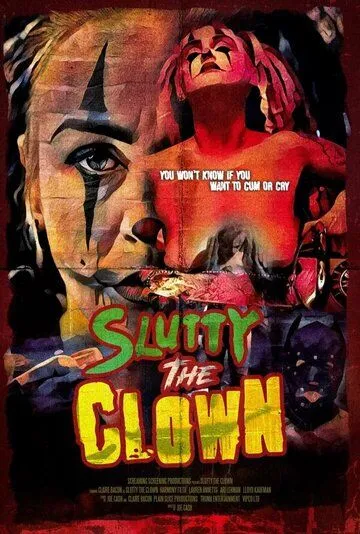 Шлюха-клоун / Slutty the Clown (2021) фильм смотреть онлайн Шлюха-клоун / Slutty the Clown (2021) фильм смотреть онлайн в хорошем качестве