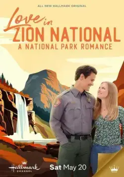 Love in Zion National: A National Park Romance (2023) фильм смотреть онлайн в хорошем качестве