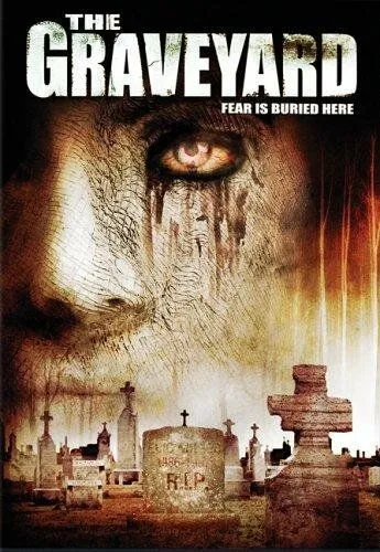 Кладбище / The Graveyard (2006) фильм смотреть онлайн в хорошем качестве