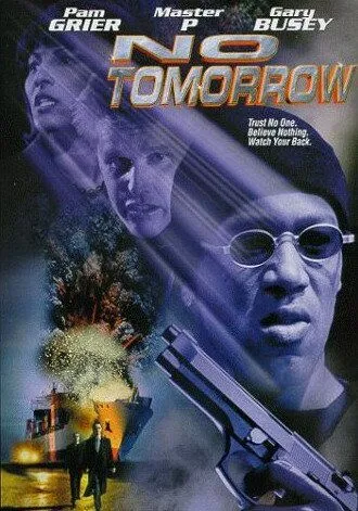 Завтра не придет никогда / No Tomorrow (1999) фильм смотреть онлайн в хорошем качестве